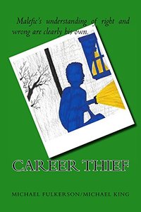 Career Thief: Volume 1