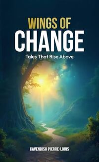 Wings of Change: Tales That Rise Above