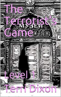 The Terrorist's Game: Level 1