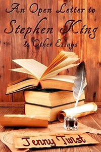 An Open Letter to Stephen King and Other Essays