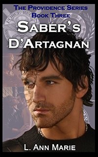 Saber's D'Artagnan: Book Three (The Providence Series 3)