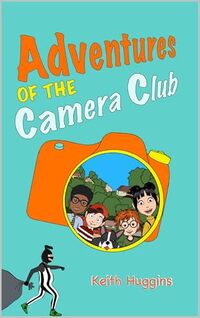 Adventures of the Camera Club