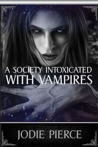 A Society's Intoxication with Vampires