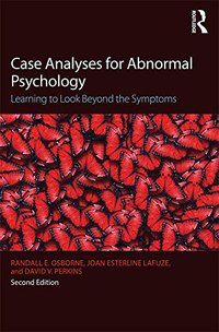 Case Analyses for Abnormal Psychology: Learning to Look Beyond the Symptoms