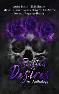 Twisted Desires: An Anthology