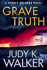 Grave Truth: A Sydney Brennan Novel (Sydney Brennan PI Mysteries Book 7)