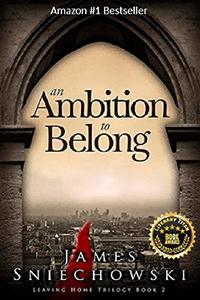 An Ambition to Belong (Leaving Home Trilogy Book 2)