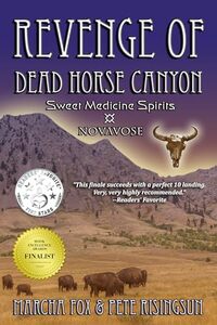 The Revenge of Dead Horse Canyon: Sweet Medicine Spirits - Novavose - Published on Jan, 2025