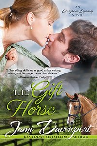 The Gift Horse (Evergreen Dynasty Series Book 3)