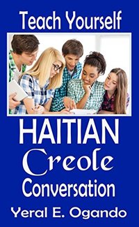 Teach Yourself Haitian Creole Conversation