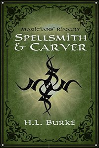 Spellsmith & Carver: Magicians' Rivalry - Published on May, 2017