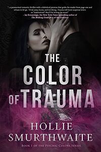 The Color of Trauma (The Psychic Colors Series)