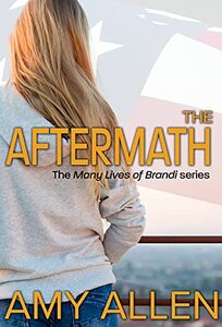 The Aftermath (The Many Lives of Brandi Book 8)