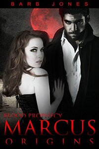 Marcus: Origins (Blood Prophecy)