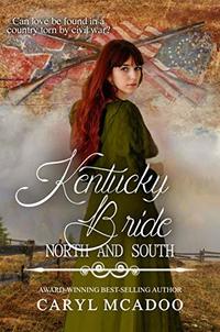 Kentucky Bride (North and South: Civil War Brides Book 8)