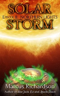 Solar Storm: Episode 2: NORTHERN LIGHTS