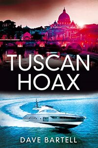 Tuscan Hoax: An Archaeological Thriller (A Darwin Lacroix Adventure Book 4)