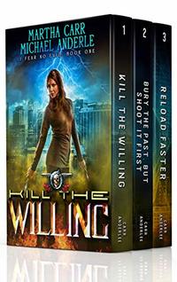 I Fear No Evil Boxed Set One (Books 1-3): (Kill The Willing, Bury The Past, But Shoot It First, Reload Faster) (I Fear No Evil Boxed Sets Book 1)