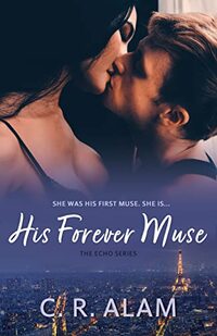 His Forever Muse (The Echo Series Book 2) - Published on Oct, 2022