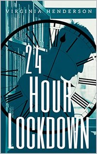 24 Hour Lockdown