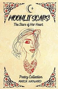 Moonlit Scars: The Stars of Her Heart