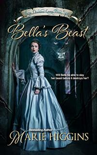 Bella's Beast: Twisted Fairytale Retelling Romance