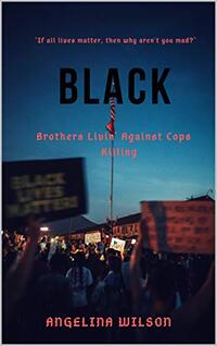 BLACK: Brothers Livin' Against Cops Killing