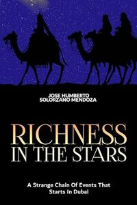 Richness in the Stars : A strange chain of events that starts in Dubai