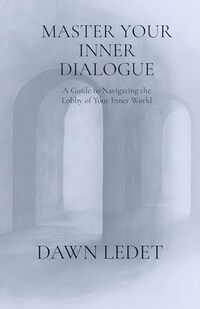 Master Your Inner Dialogue: Transforming Your Self Talk for Goal Success