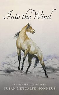 Into the Wind: A Mustang's Story