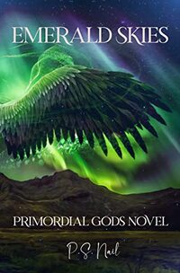 Emerald Skies: Primordial Gods Book 2 - Published on Jul, 2022