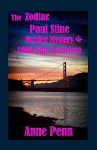 The Zodiac Paul Stine Murder Mystery 1969 San Francisco