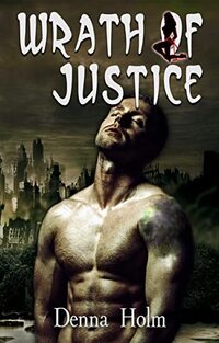 Wrath of Justice (The Forsaken Ones Book 2)