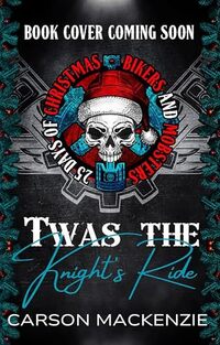 'Twas the Knight's Ride