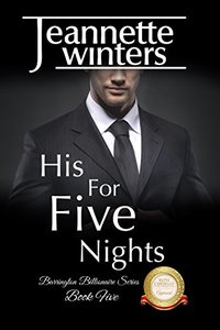 His For Five Nights: Barrington Billionaire's Series: Book Five