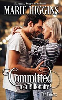 Committed to a Billionaire (The Tycoons Book 12)