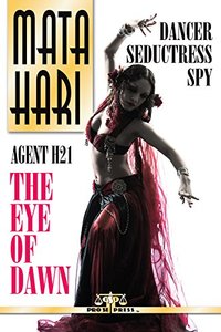 Mata Hari: Agent 21-The Eye of Dawn