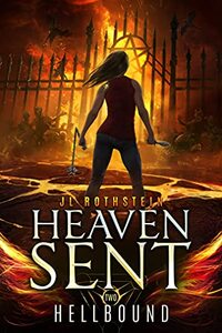 Hellbound: Heaven Sent Book Two - Published on Apr, 2021