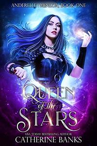 Queen of the Stars (Anderelle: Minloa Book 1)