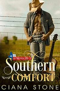 Southern Comfort: a Cotton Creek feel-good, small town romance (Honky Tonk Angels Book 1) - Published on Nov, 2015