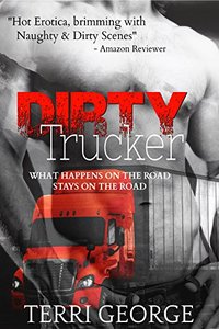 Dirty Trucker: Ménage, Spanking, Anal, Oral.