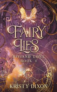 Fairy Lies (Riviand Lost Book 4)