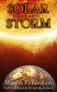 Solar Storm: Episode 1: IMPACT