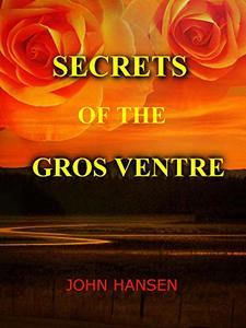 Secrets of the Gros Ventre