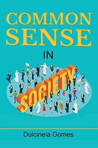 Common Sense in Society - Published on Aug, 2020