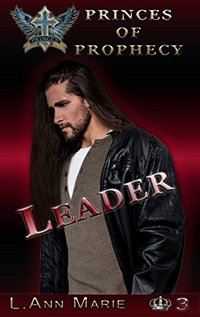 Leader: Book Three (Princes of Prophecy 3)