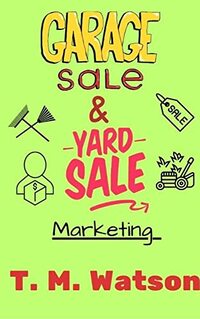 Garage Sale & Yard Sale Marketing