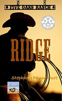 Ridge (Five Oaks Ranch Book 1)