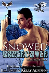 Snowed Undercover: A Dragon Shifter Romantic Suspense (Dark Scales Division Book 2)