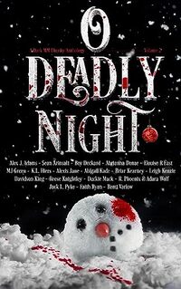 O Deadly Night: Volume 2: A Dark MM Charity Anthology